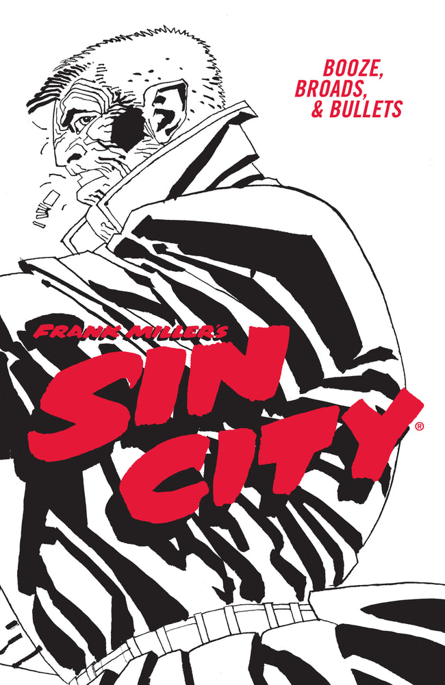 Frank Miller's Sin City Volume 6: Booze, Broads, & Bullets (Fourth Edition) - Graphic Novels - Image - Pop Weasel