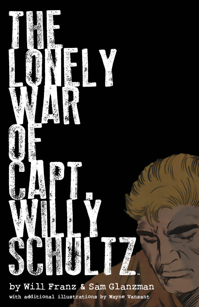 The Lonely War of Capt. Willy Schultz | Hardcover - Graphic Novels - Image - Pop Weasel