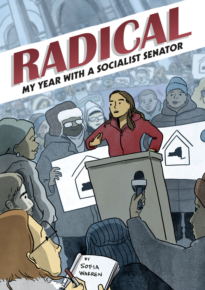 Radical: My Year with a Socialist Senator - Graphic Novels - Image - Pop Weasel