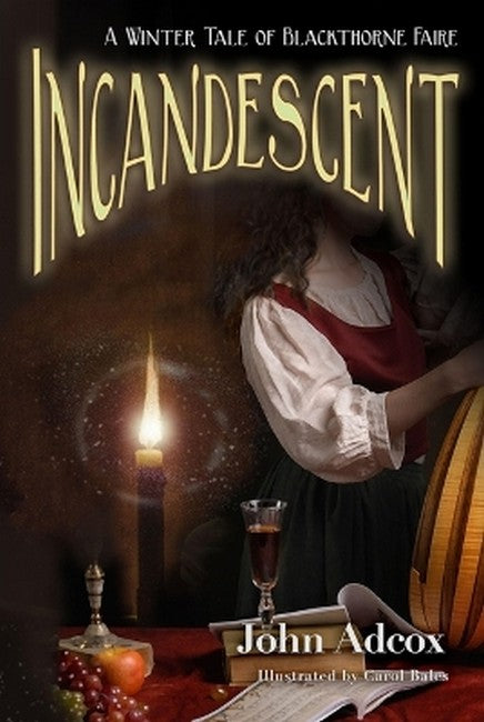 Incandescent A Winter Tale of Blackthorne Faire - Hard Cover - Books - Image - Pop Weasel