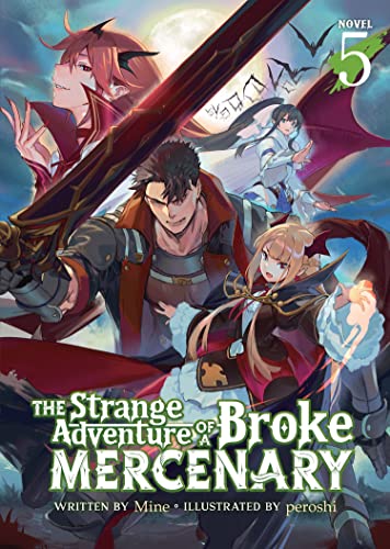 Pop Weasel Image of The Strange Adventure of a Broke Mercenary (Light Novel) Vol. 05 - Manga - Image - Pop Weasel