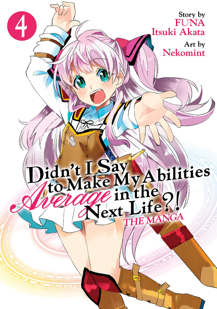 Didn't I Say to Make My Abilities Average in the Next Life?! (Manga) Vol. 4 image - Manga - Image - Pop Weasel