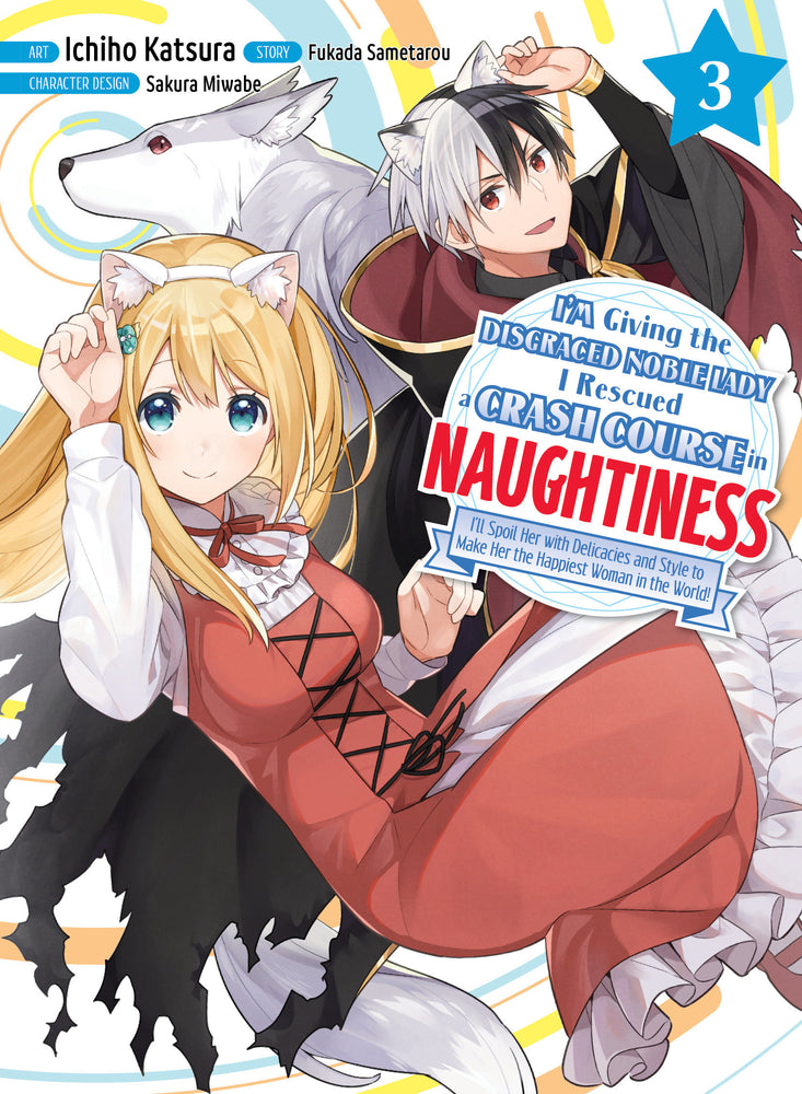I'm Giving the Disgraced Noble Lady I Rescued a Crash Course in Naughtiness 3 | TPB - Manga - Image - Pop Weasel