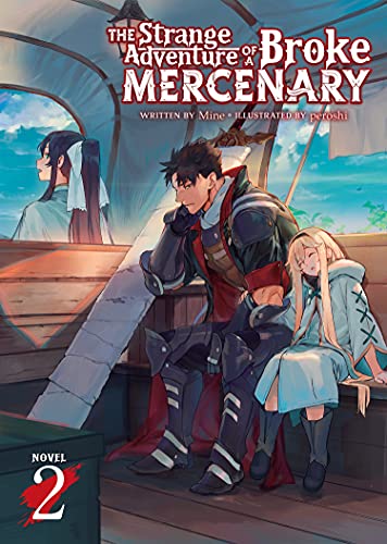 Pop Weasel Image of The Strange Adventure of a Broke Mercenary (Light Novel) Vol. 02 - Manga - Image - Pop Weasel
