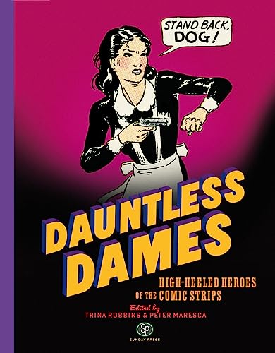Pop Weasel Image of Dauntless Dames: High-Heeled Heroes of the Comics - Collected - Image - Pop Weasel