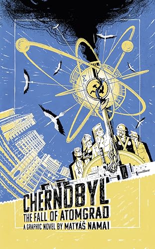 Chernobyl The Fall of Atomgrad - Graphic Novels - Image - Pop Weasel