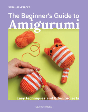 The Beginner’s Guide To Amigurumi - Graphic Novels - Image - Pop Weasel