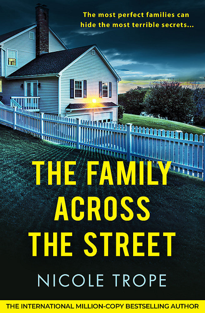 The Family Across the Street A totally unputdownable psychological thriller with a shocking twist - Books - Image - Pop Weasel