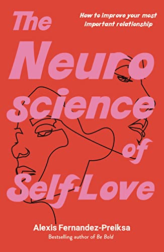 Pop Weasel Image of The Neuroscience of Self-Love - Books - Image - Pop Weasel