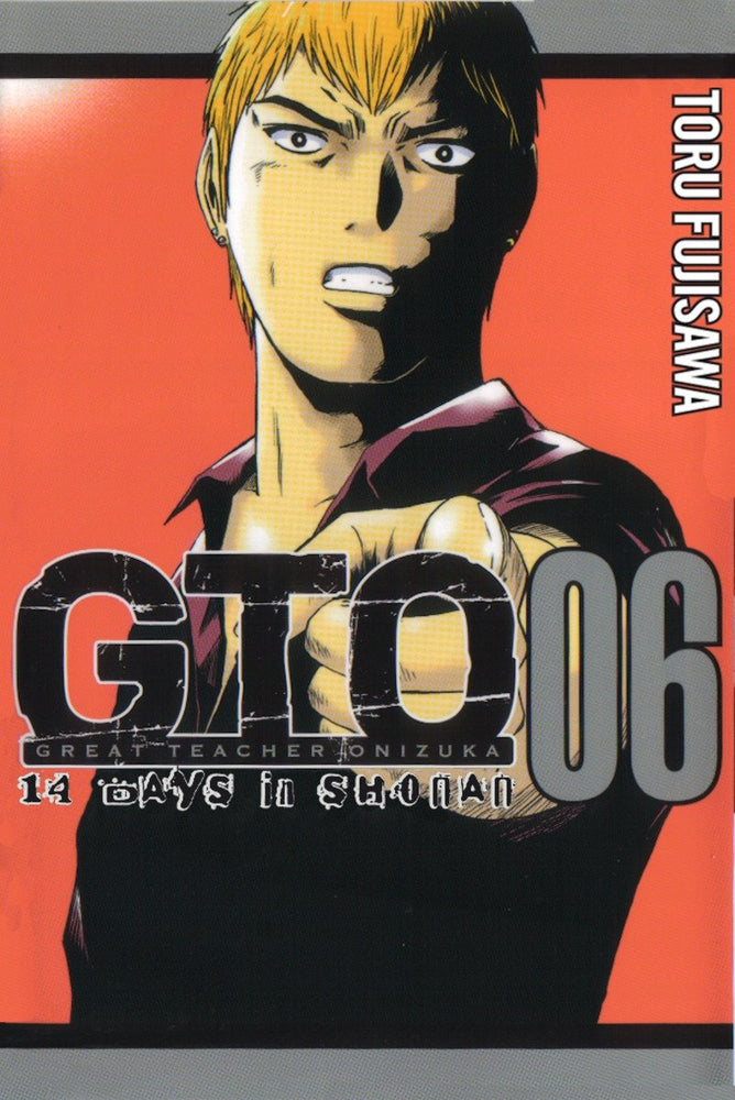 GTO: 14 Days in Shonan, Volume 6 image - Manga - Image - Pop Weasel