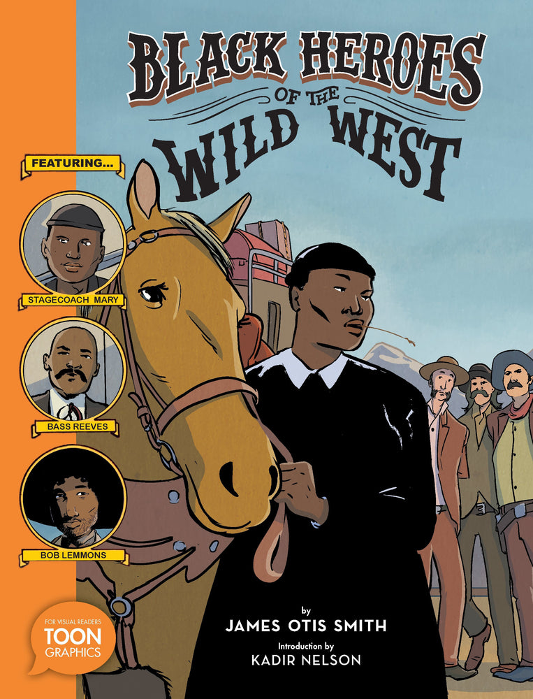 Black Heroes of the Wild West: Featuring Stagecoach Mary, Bass Reeves, and Bob Lemmons image - Graphic Novels - Image - Pop Weasel
