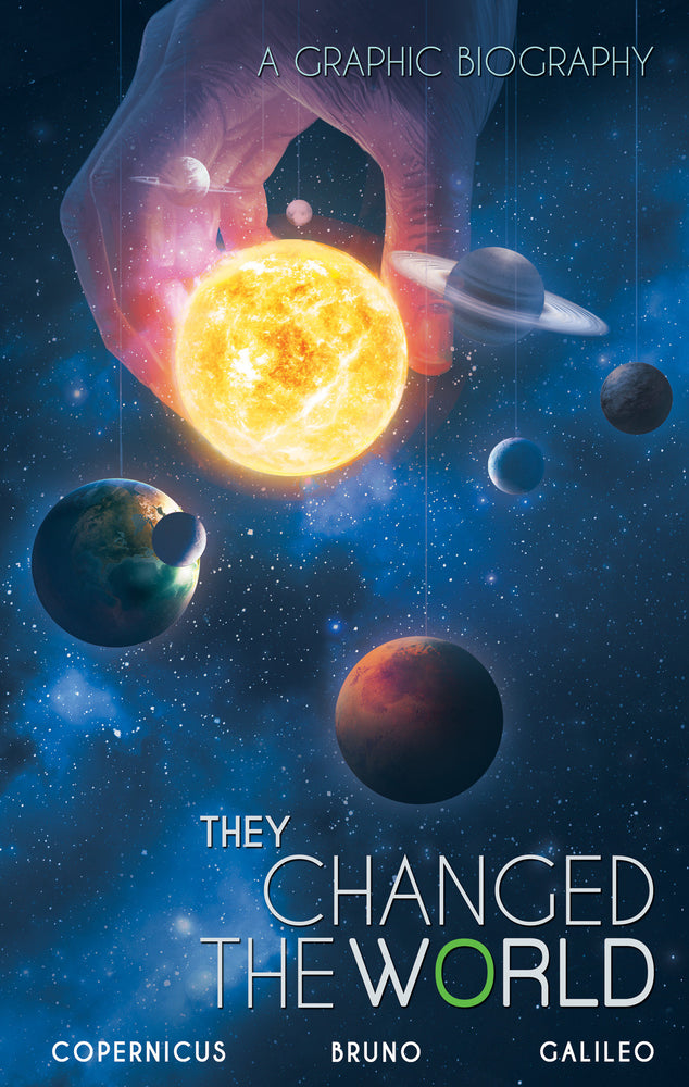 They Changed the World: Copernicus-Bruno-Galileo image - Books - Image - Pop Weasel