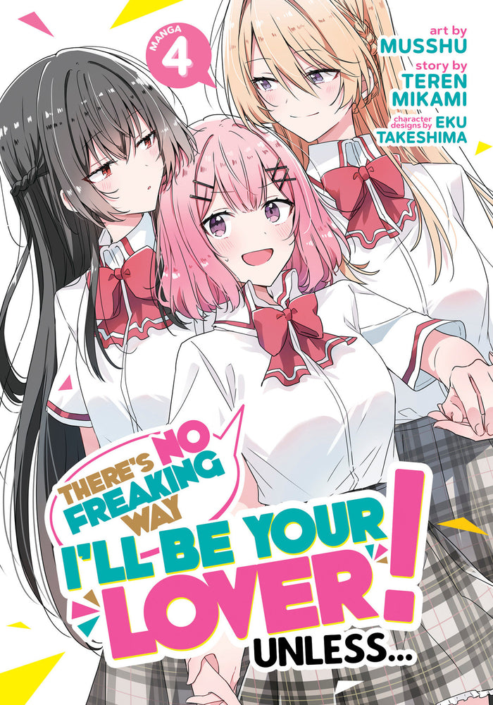 There's No Freaking Way I'll be Your Lover! Unless... (Manga) Vol. 4 - Manga - Image - Pop Weasel