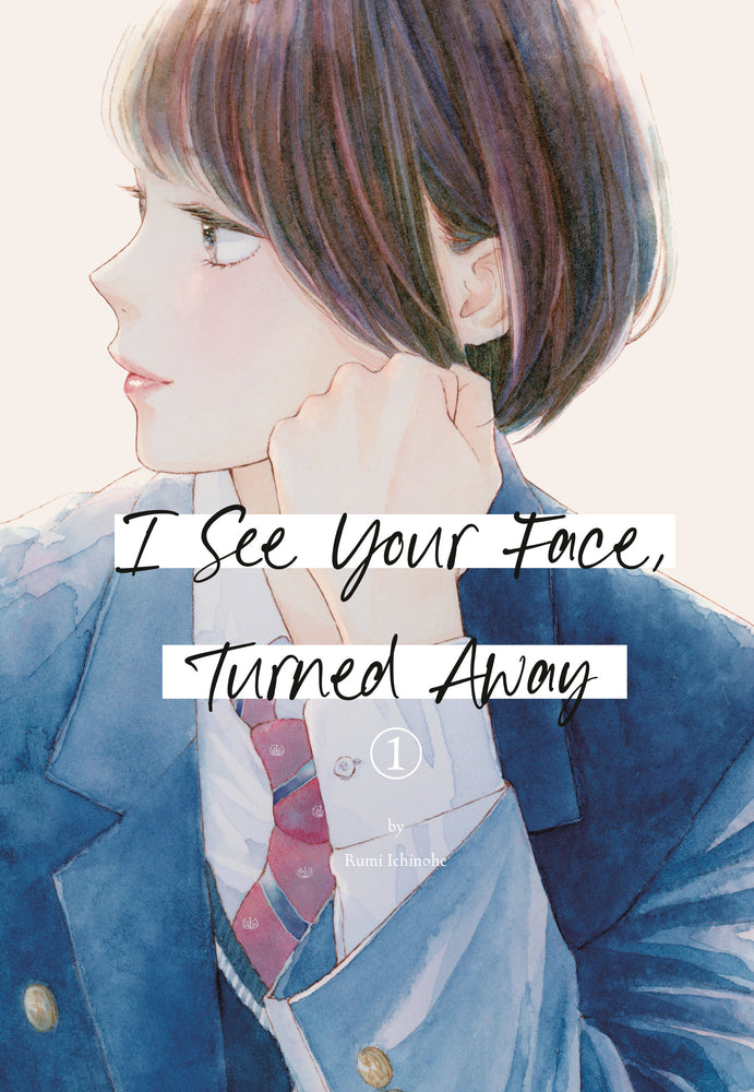 I See Your Face, Turned Away 1 - Manga - Image - Pop Weasel