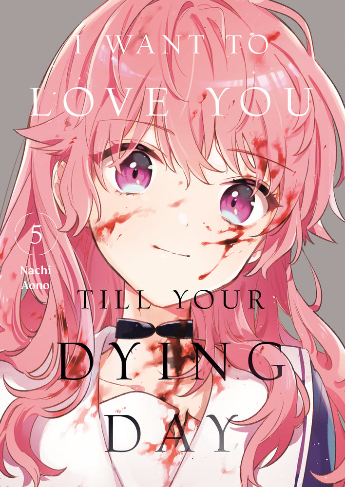 I Want to Love You Till Your Dying Day 5 - Manga - Image - Pop Weasel