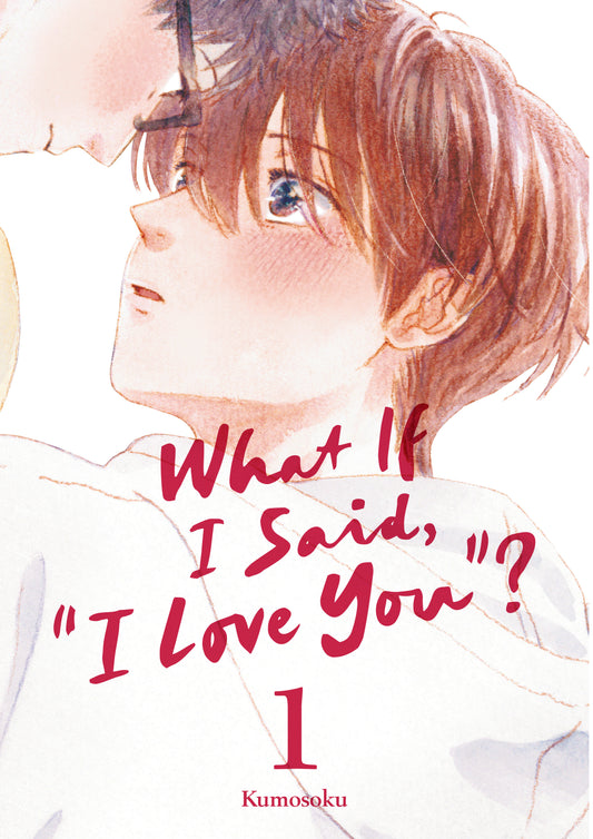What If I Said, "I Love You"? 1
