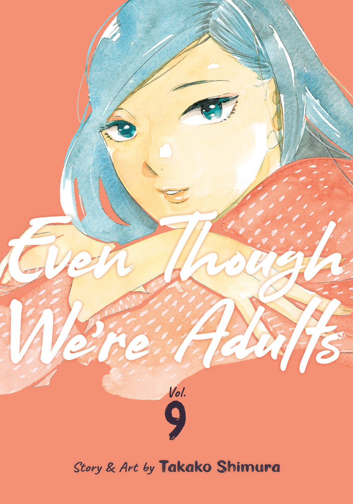 Even Though We're Adults Vol. 9 image - Manga - Image - Pop Weasel