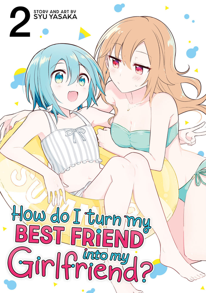 How Do I Turn My Best Friend Into My Girlfriend? Vol. 2 - Manga - Image - Pop Weasel