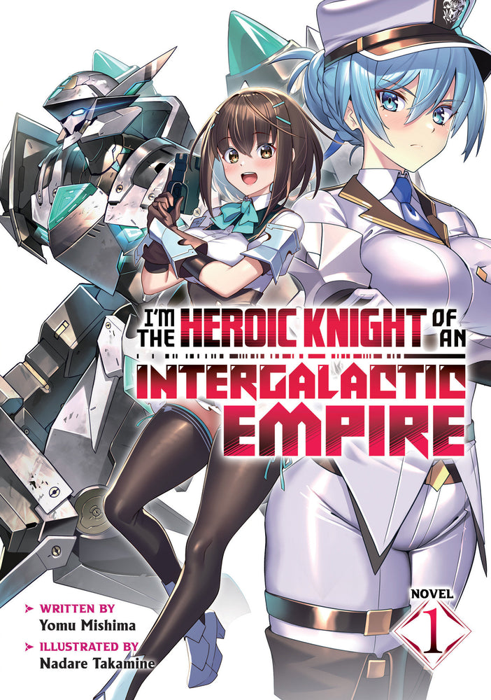 I'm the Heroic Knight of an Intergalactic Empire! (Light Novel) Vol. 1 - Manga - Image - Pop Weasel