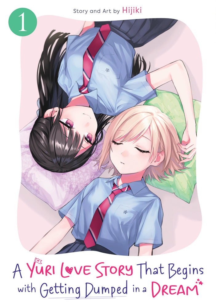 A Yuri Love Story That Begins with Getting Dumped in a Dream Vol. 1 - Manga - Image - Pop Weasel