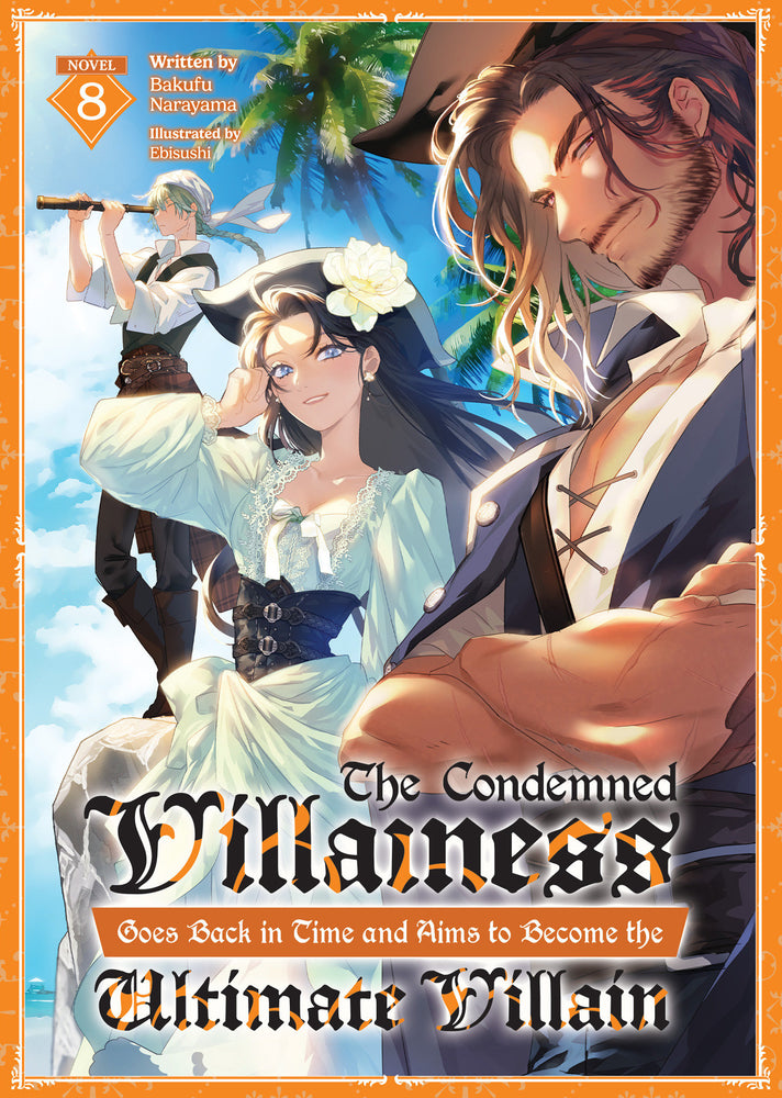 The Condemned Villainess Goes Back in Time and Aims to Become the Ultimate Villain (Light Novel) Vol. 8 - Manga - Image - Pop Weasel