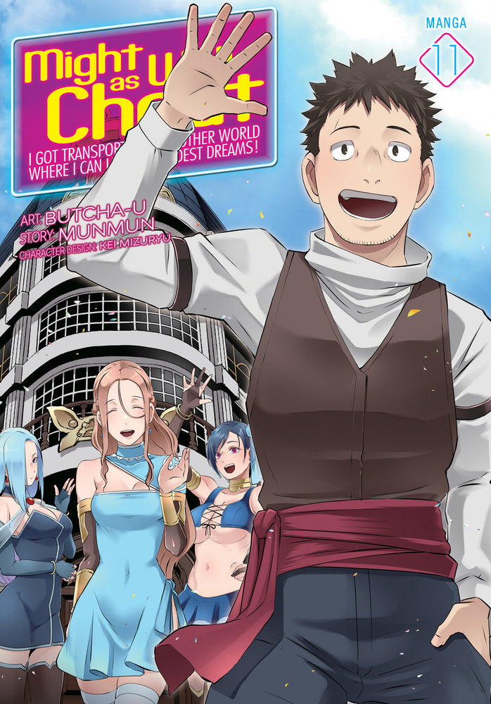 Might as Well Cheat: I Got Transported to Another World Where I Can Live My Wildest Dreams! (Manga) Vol. 11 - Manga - Image - Pop Weasel