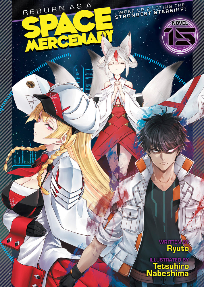 Reborn as a Space Mercenary: I Woke Up Piloting the Strongest Starship! (Light Novel) Vol. 15 - Manga - Image - Pop Weasel