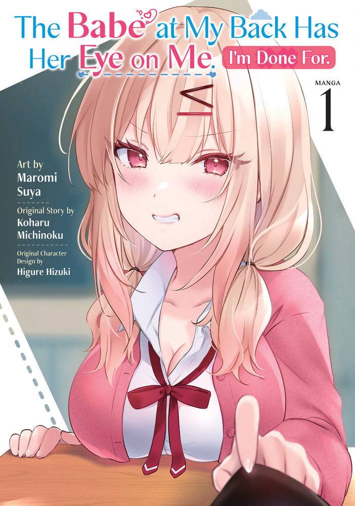 The Babe at My Back Has Her Eye on Me. I'm Done For. (Manga) Vol. 1 - Manga - Image - Pop Weasel