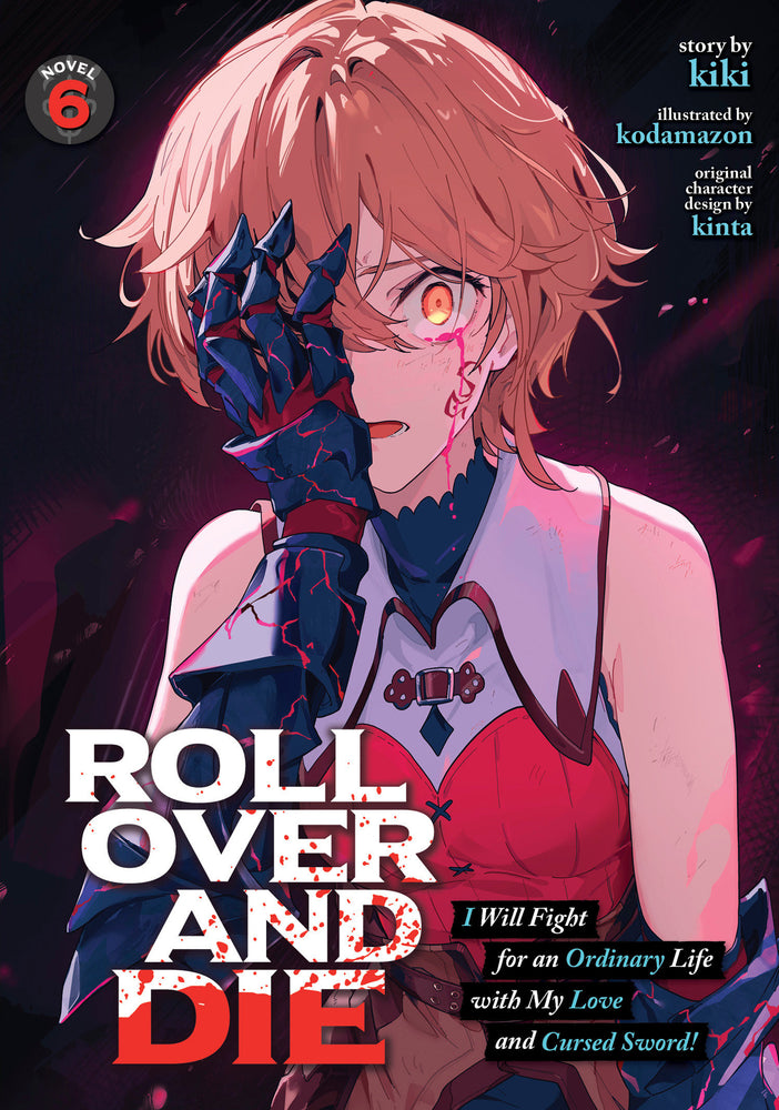 ROLL OVER AND DIE: I Will Fight for an Ordinary Life with My Love and Cursed Sword! (Light Novel) Vol. 6 - Manga - Image - Pop Weasel