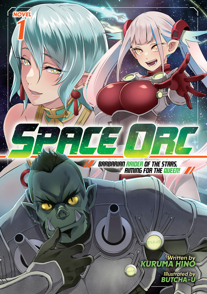 Space Orc: Barbarian Raider of the Stars, Aiming for the Queen! (Light Novel) Vol. 1 - Manga - Image - Pop Weasel