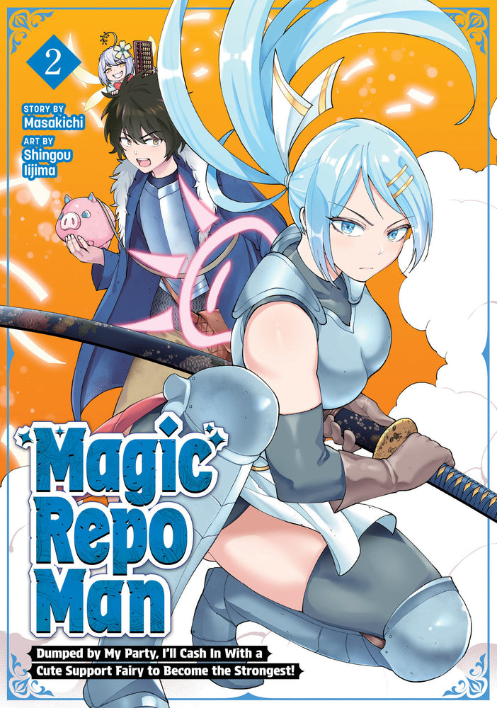 Magic Repo Man: Dumped by My Party, I'll Cash In With a Cute Support Fairy to Become the Strongest! Vol. 2 - Manga - Image - Pop Weasel