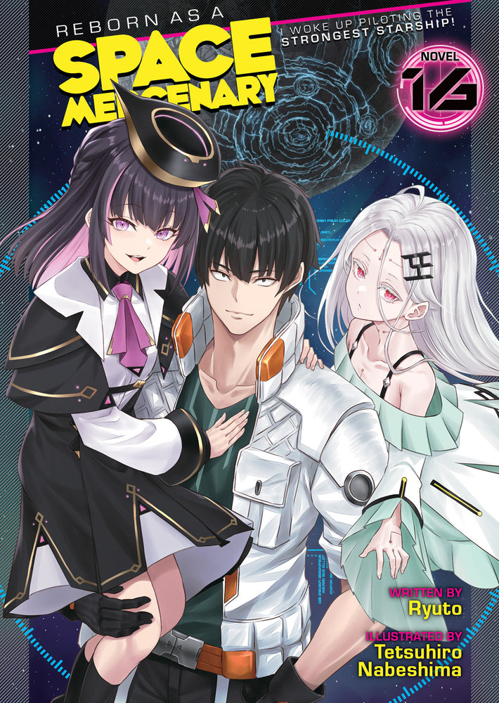 Reborn as a Space Mercenary: I Woke Up Piloting the Strongest Starship! (Light Novel) Vol. 16 - Manga - Image - Pop Weasel
