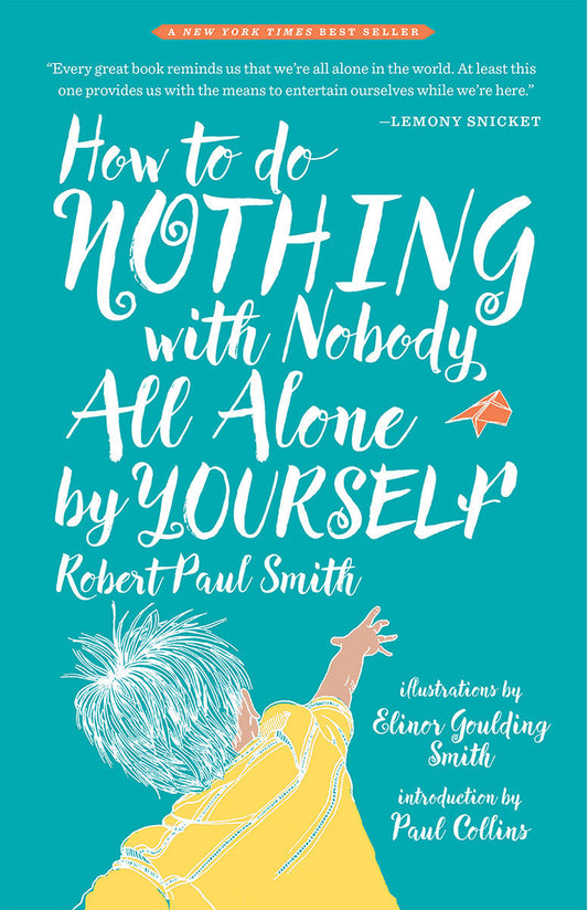 How to Do Nothing with Nobody All Alone by Yourself - Image