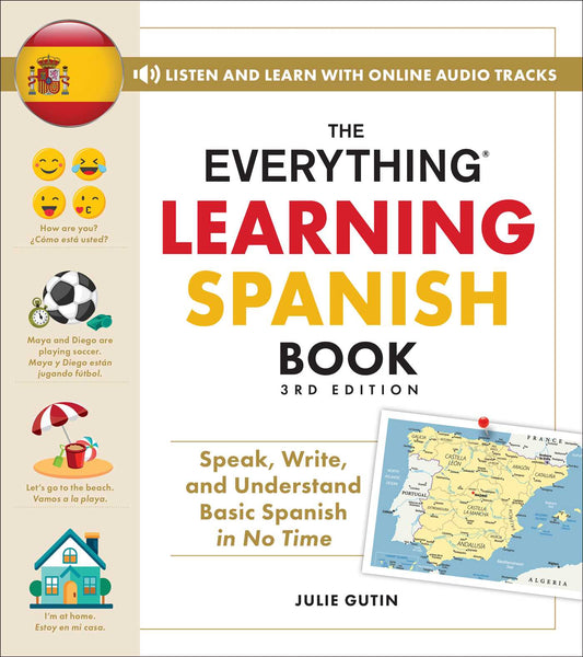 The Everything Learning Spanish Book, 3rd Edition Speak, Write, and Understand Basic Spanish in No Time image