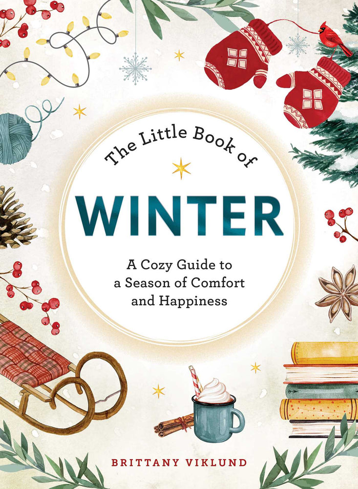 The Little Book of Winter A Cozy Guide to a Season of Comfort and Happiness image - Books - Image - Pop Weasel