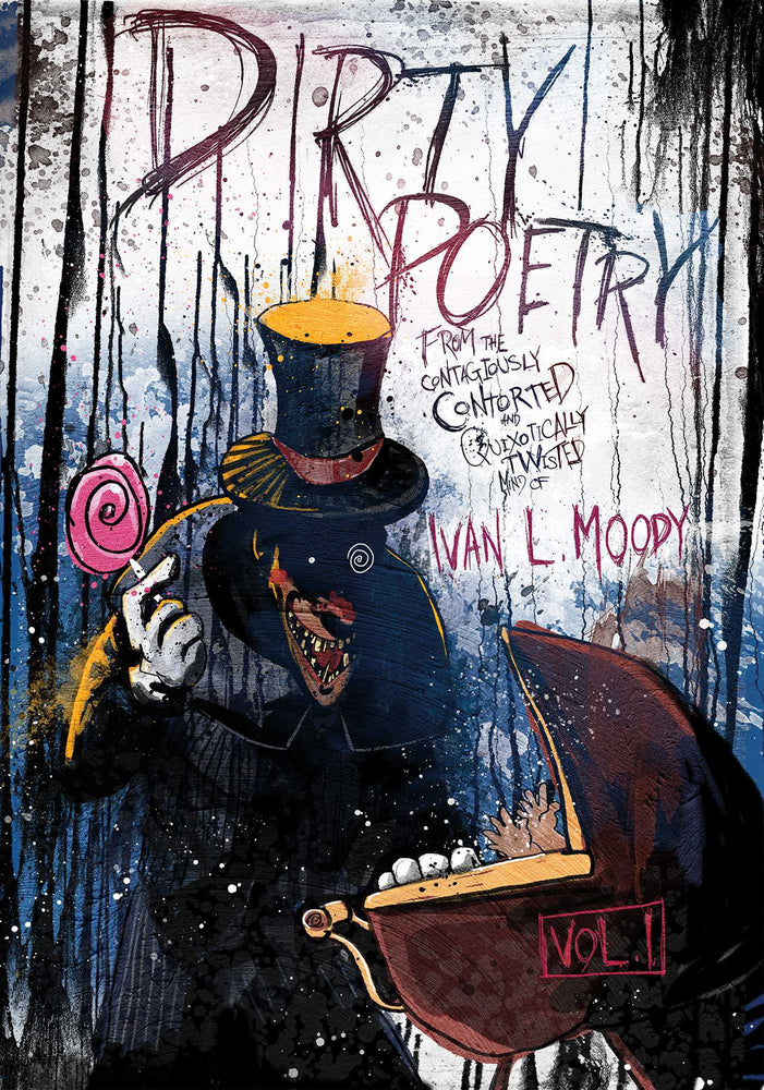 Dirty Poetry From Mind of Ivan L. Moody - Hard Cover - Graphic Novels - Image - Pop Weasel