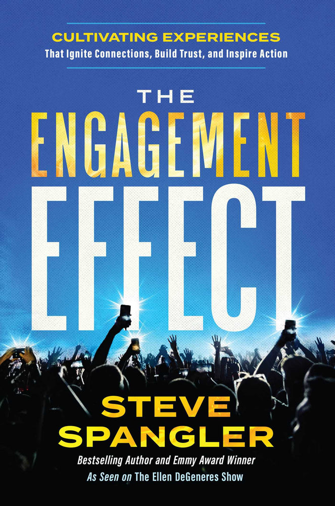 The Engagement Effect Cultivating Experiences that Ignite Connection, Build Trust, and Inspire Action image -  - Image - Pop Weasel