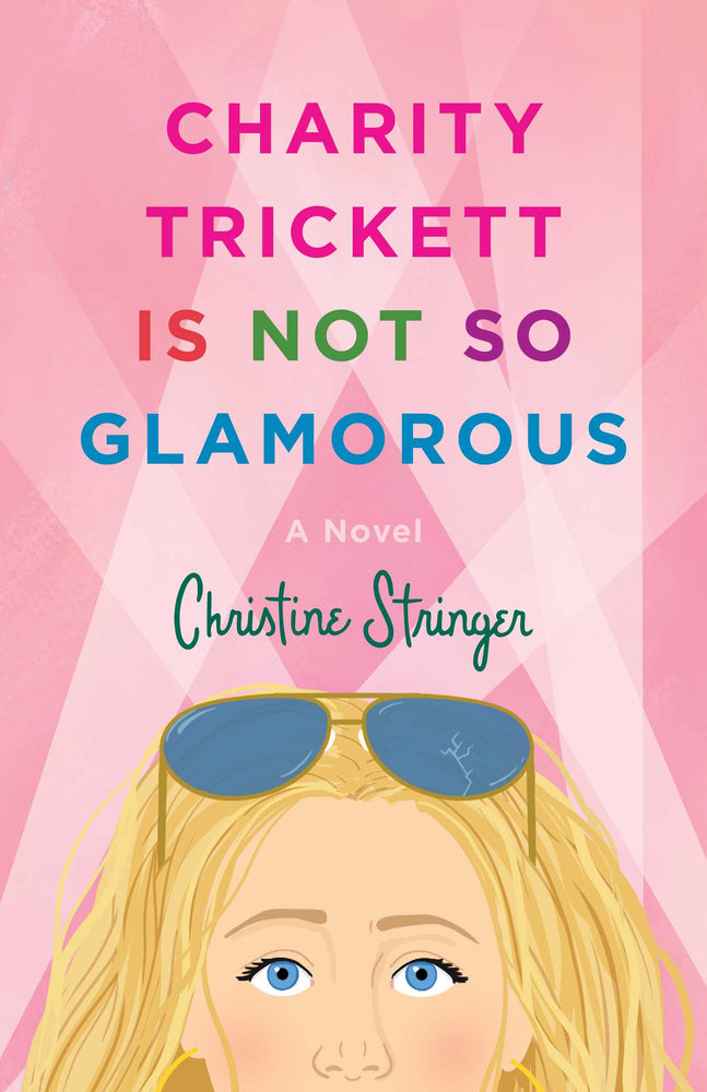 Charity Trickett Is Not So Glamorous A Novel image - Books - Image - Pop Weasel