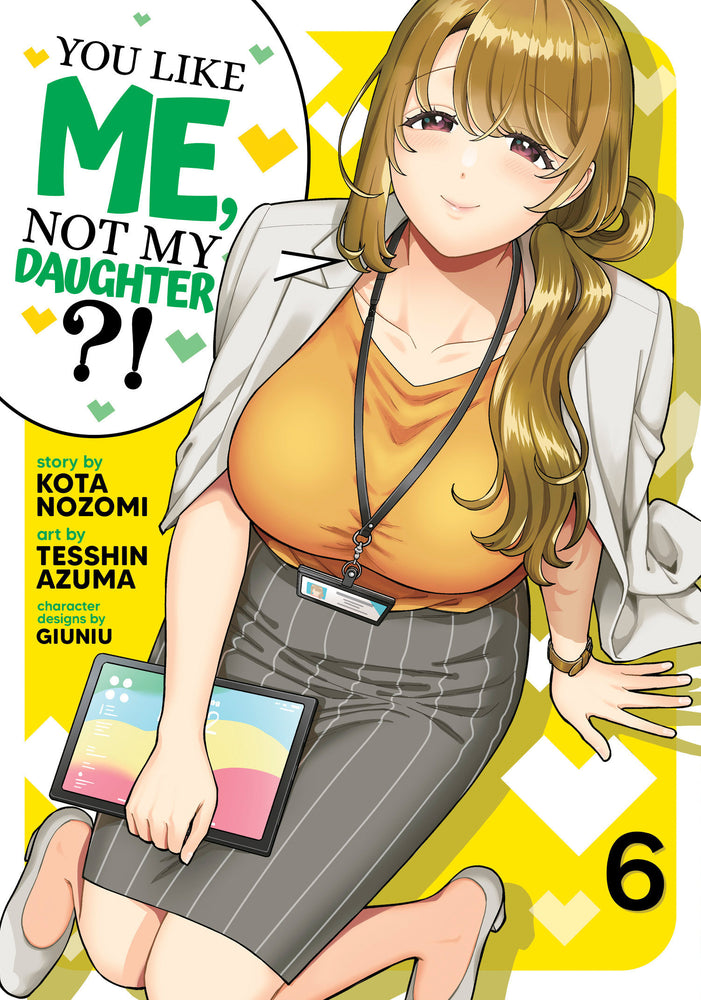 You Like Me, Not My Daughter?! (Manga) Vol. 6 - Image - Manga - Image - Pop Weasel