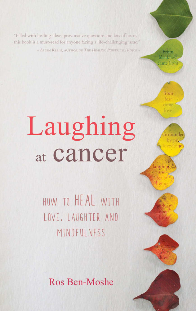 Laughing at Cancer How to heal with love, laughter and mindfulness image - Books - Image - Pop Weasel