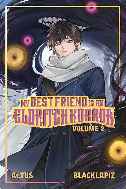My Best Friend is an Eldritch Horror (Light Novel) Vol. 2 image