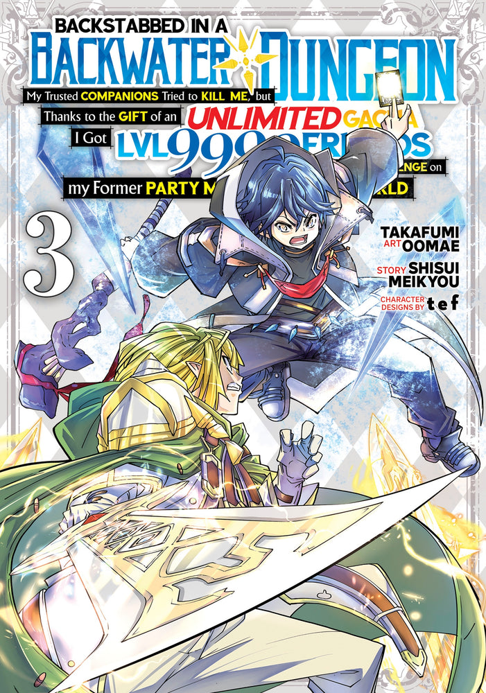 Pop Weasel Image of Backstabbed in a Backwater Dungeon: My Party Tried to Kill Me, But Thanks to an Infinite Gacha I Got LVL 9999 Friends and Am Out For Revenge, Vol. 03 - Manga - Image - Pop Weasel