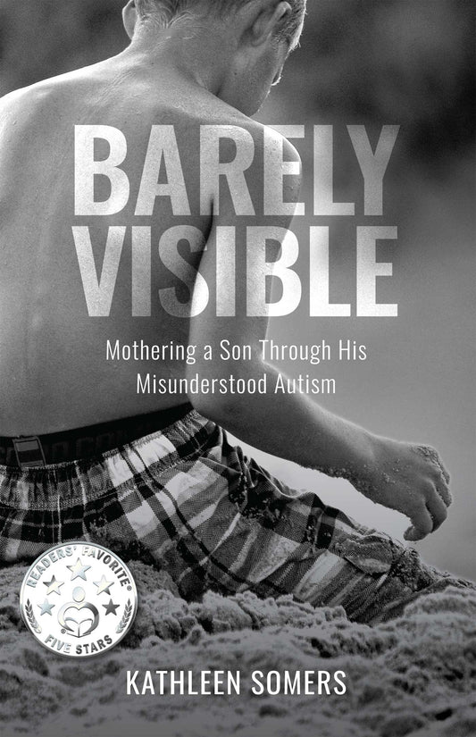 Barely Visible Mothering a Son Through His Misunderstood Autism image
