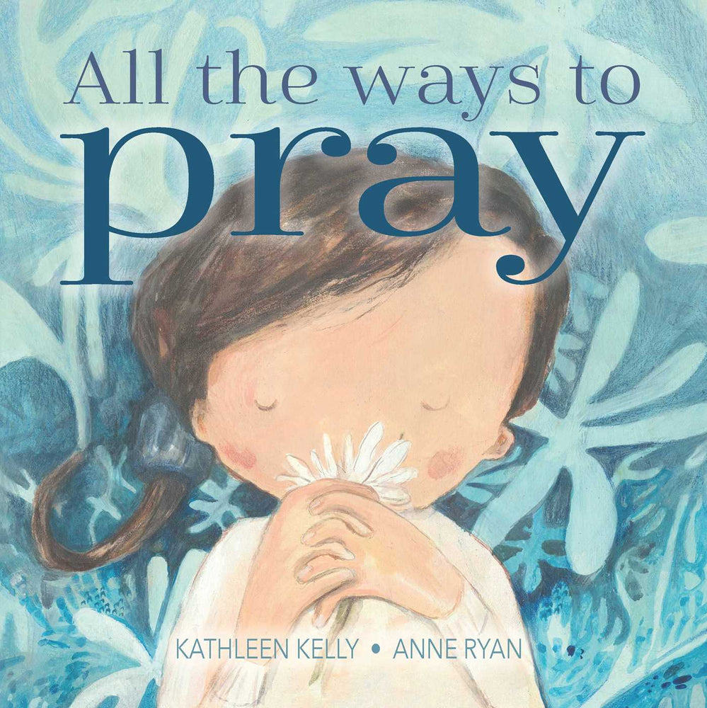 All The Ways To Pray image - Childrens Books - Image - Pop Weasel
