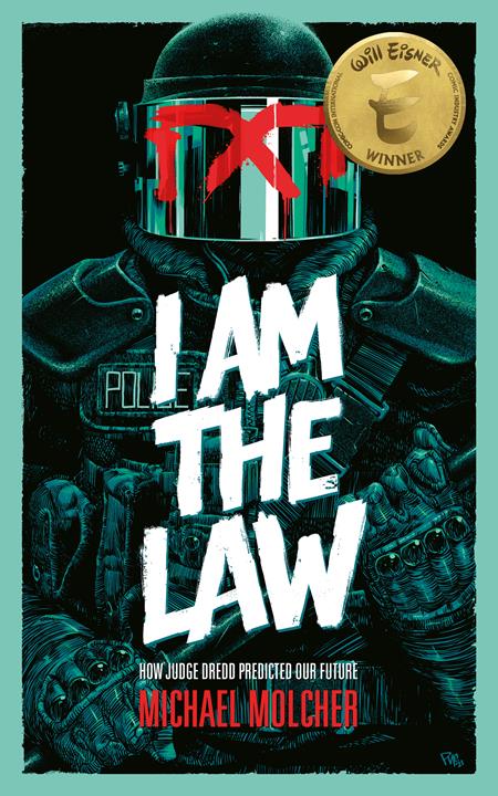 I Am The Law  | TPB How Judge Dredd Predicted Our Future - Image - Graphic Novels - Image - Pop Weasel
