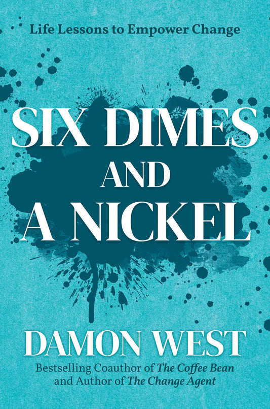 Six Dimes and a Nickel Life Lessons to Empower Change image