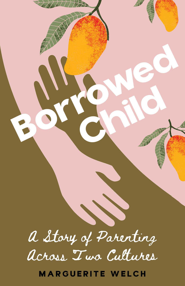 Borrowed Child: A Story Of Parenting Across Two Cultures - Books - Image - Pop Weasel