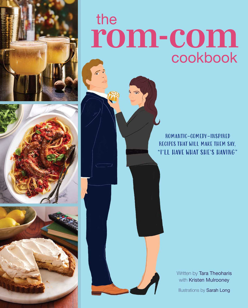 The  Rom-Com Cookbook Romantic-Comedy-Inspired Recipes that Will Make Them Say "I'll Have What She's Having" image - Books - Image - Pop Weasel