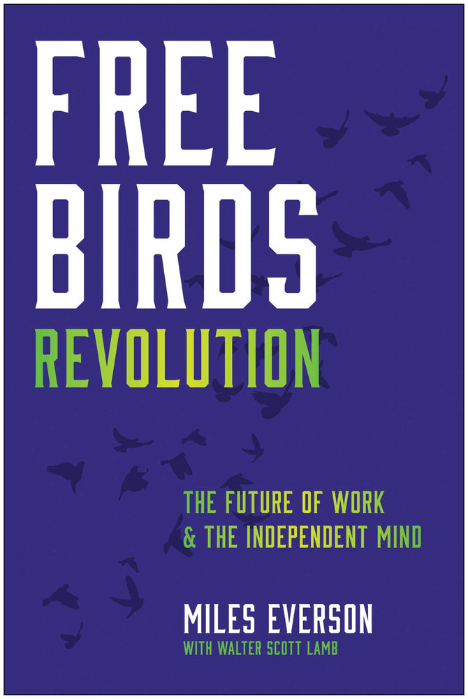 Free Birds Revolution  The Future of Work and the Independent Mind image - Books - Image - Pop Weasel