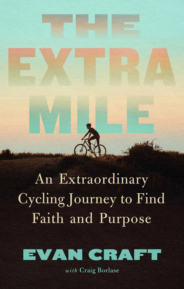 The Extra Mile An Extraordinary Cycling Journey to Find Faith and Purpose image -  - Image - Pop Weasel